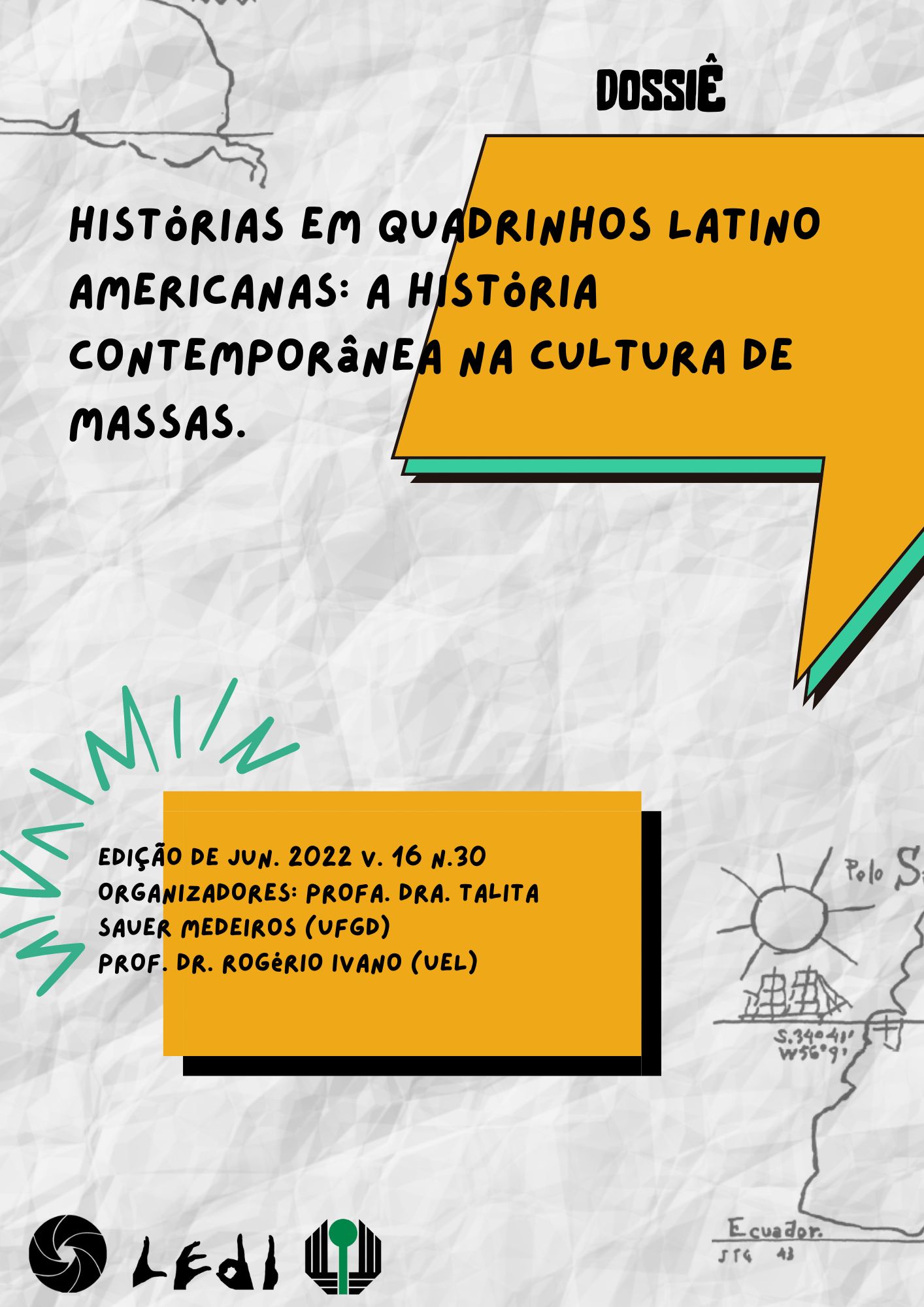 					Visualizar v. 16 n. 30 (2022): Histórias em quadrinhos Latino Americanas: a história contemporânea na cultura de massas (parte I)
				