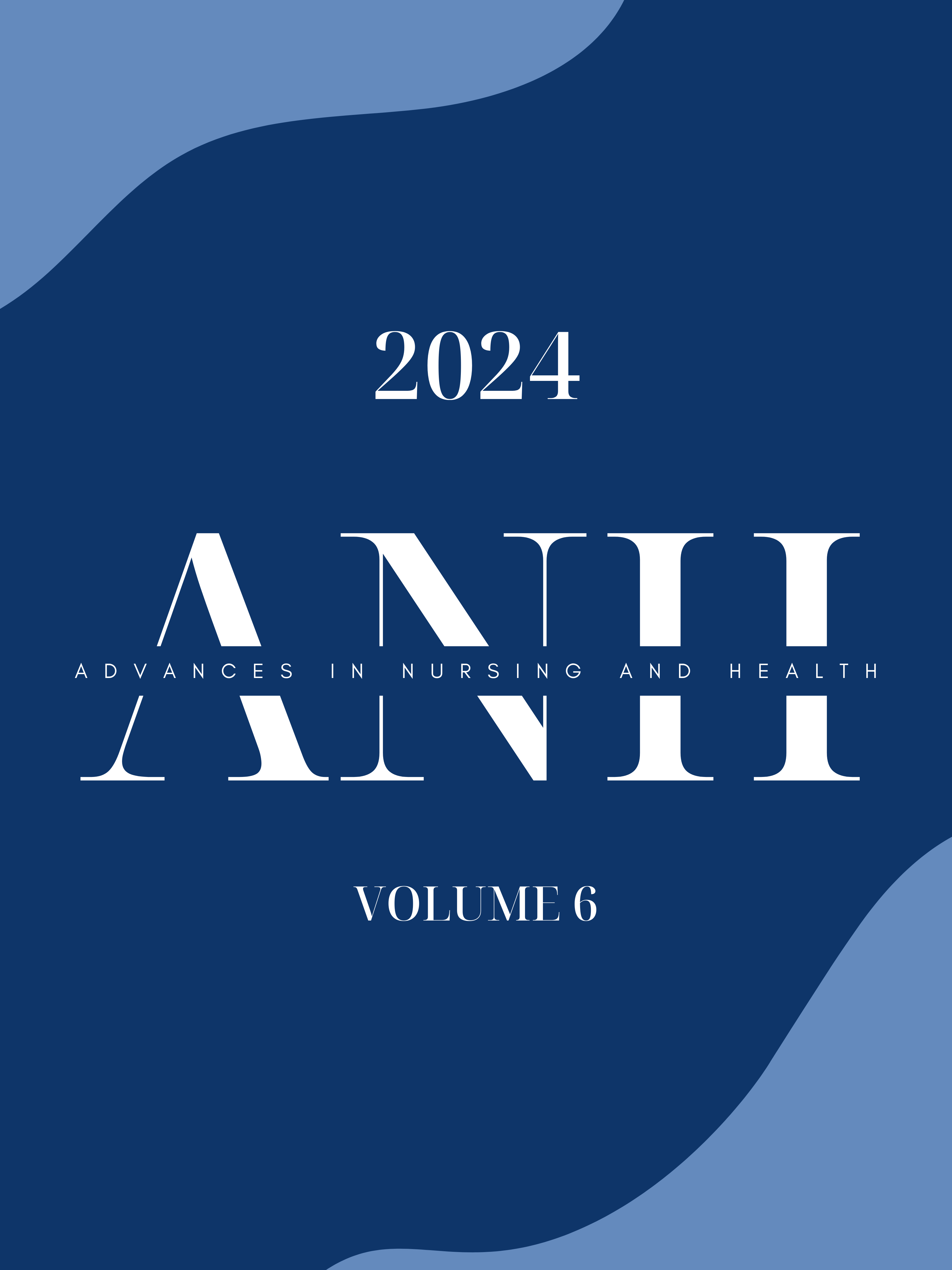 					View Vol. 6 No. 1 (2024): Advances in Nursing and Health
				